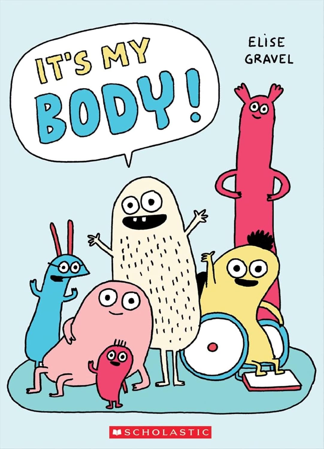 It's My Body! by Elise Gravel